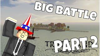 BIG BATTLE [Part 2] - Tradelands - Roblox - Pirate Battle Against Whitecrest Navy