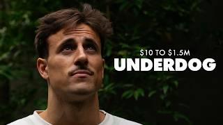 The Underdog: From $10/hr to $1.5M/Year