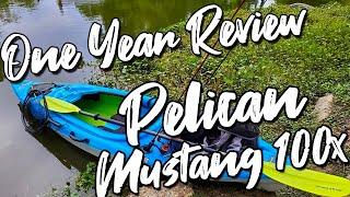 Pelican Mustang 100X Kayak - One Year Review and Mods Overview