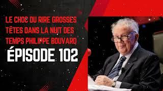 LE CHOC DU RIRE grosses têtes dans la nuit des temps Philippe Bouvard Épisode 102