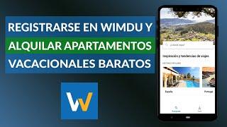 Cómo registrarse en WIMDU para alquilar apartamentos vacacionales más baratos