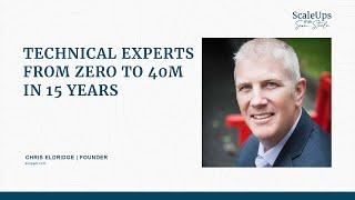 #5 — Technical Experts - from Zero to 40m in 15 Years - Chris Eldridge