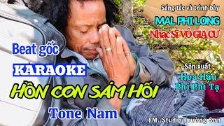 Karaoke HỒN CON SÁM HỐI beat gốc tone nam sáng tác Phi Long (Vô Gia Cư) sản xuất Hoa Hậu Phi Phi Tạ