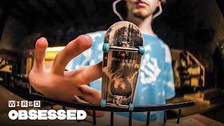 How This Guy Mastered Fingerboarding | Obsessed | WIRED