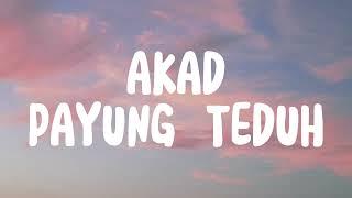 AKAD - PAYUNG TEDUH (LIRIK)