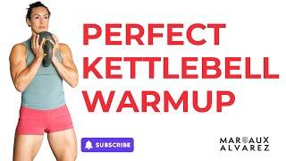 The Perfect Kettlebell Warmup You’ve Been Searching For