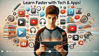 How to Use Technology and Apps to Learn Faster