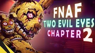 TWO EVIL EYES: Chapter 2 - Five Nights at Freddy's | FNAF Animation
