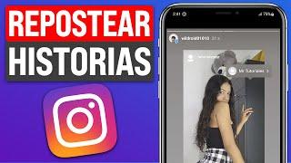 Cómo compartir HISTORIAS de OTRA PERSONA en mis HISTORIAS de INSTAGRAM (2025)