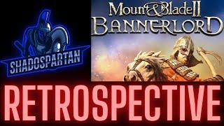 Mount & Blade 2 Bannerlord Retrospective