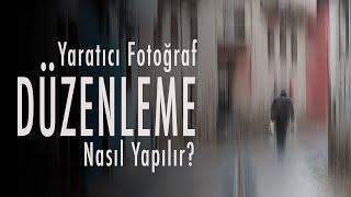 Yaratıcı Fotoğraf Düzenleme Nasıl Yapılır?