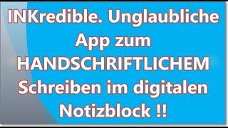 INKredible pro Tutorial deutsch. Handschriftapp.