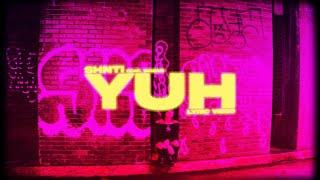 SHNTI - YUH feat. WAIIAN (Lyric Video)