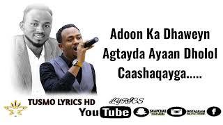 CABDIRAXMAAN ODAY 2019 | DHOLOL CAASHAQ | HEES MACAAN LYRICS