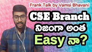 Is CSE Branch easy in telugu Is Computer Science easy in telugu Why is it called easy Vamsi Bhavani