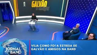 Veja como foi a estreia de Galvão e Amigos na Band | Jornal da Band