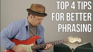 4 Tips For Better Phrasing in Your Lead Guitar Playing - Blues Rock Guitar Soloing Lesson