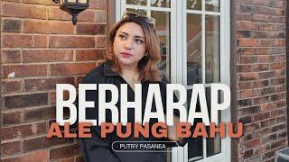 Berharap Ale Pung Bahu - Putry Pasanea ( Official Music Video )