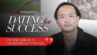 The ONE Sign He Is The Wrong Guy For You | Dating For Success