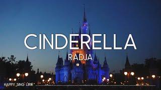 Radja - Cinderella (Lirik)