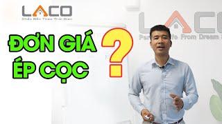 [THẮC MẮC] Khi Xây Nhà Thì Đơn Giá Ép Cọc Được Tính Như Thế Nào? - Xây Nhà Trọn Gói LACO