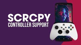 How to Use a Controller with SCRCPY.