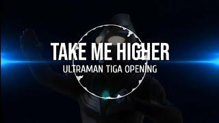 Take Me Higher (Ultraman Tiga Opening) - Lyrics