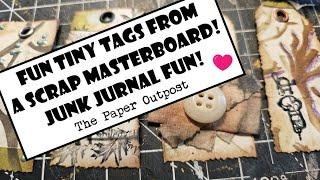 FUN TINY TAGS from a MASTER BOARD for Junk Journals!! Junk Journal for Beginners! The Paper Outpost!