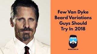 Have A Look At Van Dyke Beard Variations