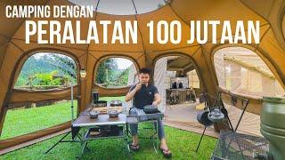 CAMPING DENGAN GEAR LENGKAP DI TENDA SUPER BESAR!