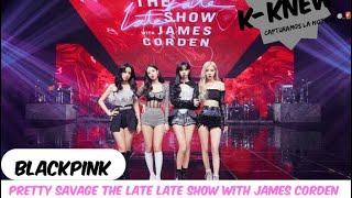 BLACKPINK “Pretty Savage” The Late Late Show con James Corden