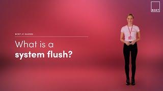 What is a system flush? | UK | BOXT Boilers