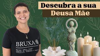 Como descobrir quem é a sua Deusa Pessoal ou Deusa Mãe? (Bruxaria e Magia Natural)