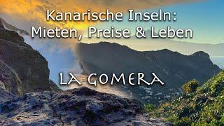 Auswandern Kanaren: Mieten & Preise  - Vergleich La Gomera