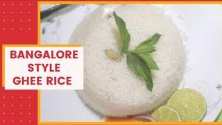 Bengaluru style GHEE RICE recipe/simply way to make tasty ghee rice/