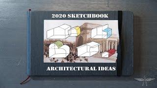 2020 Sketchbook: Architectural Ideas