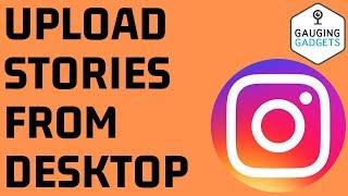 How to Upload Instagram Stories on PC, Chromebook, or Laptop - Post Instagram Story on Desktop