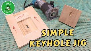 Simple Keyhole Slot Jig For Any Type Router