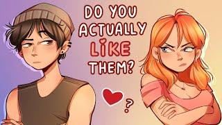 Do You Actually Like Them? (Even If You Don't Think So)