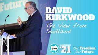 David Kirkwood: The View from Scotland | Reform UK Conference '21