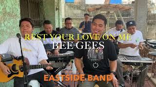 Rest Your Love on Me - EastSide Band Cover | Bee Gees