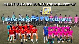 EMEAC Kondotty vs MES MampadMalappuram distric elite football championship-2024-25