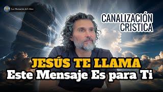 JESÚS TE LLAMA ️​ Este Mensaje Es Para Ti  Canalización Crística ️