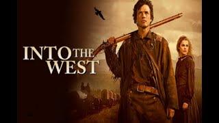 Into the West #3 (E05 - E06) Film: Frontier Western