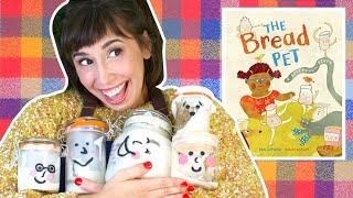 The Bread Pet: A Sourdough Story | Interactive Read Aloud | StoryTime with Bri Reads