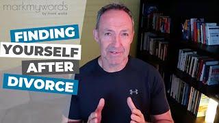 Finding Yourself After Divorce | How To Be Authentic
