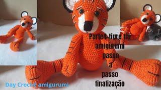 parte4-tigre titi amigurumi, passo a passo,finalização 