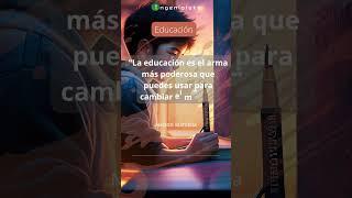 La educación el arma más poderosa del mundo #shorts #frases