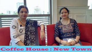 Coffee House : New Town - Blend Of Tradition & Modernity ll Trending, Viral Place