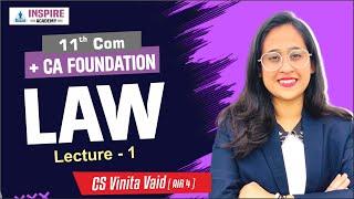 11TH + CA Foundation  | LAW  Lec.1 | By CS VINITA VAID